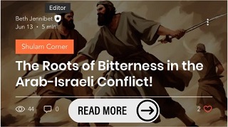 20240816_The Jerusalem Prayer List_RootsofBitternessinArab-IsraeliConflict.jpg 20240816_The Jerusalem Prayer List_RootsofBitternessinArab-IsraeliConflict.jpg
