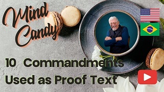 20240906_The Jerusalem Prayer List_MindCandy-TenCommandmentsUsedAsAProofText.jpg