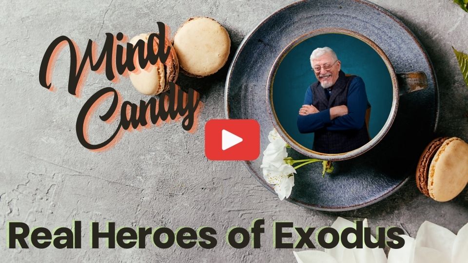 20250201_The Jerusalem Prayer List_MindCandy-Real Heroes of Exodus.jpg 20250201_The Jerusalem Prayer List_MindCandy-Real Heroes of Exodus.jpg